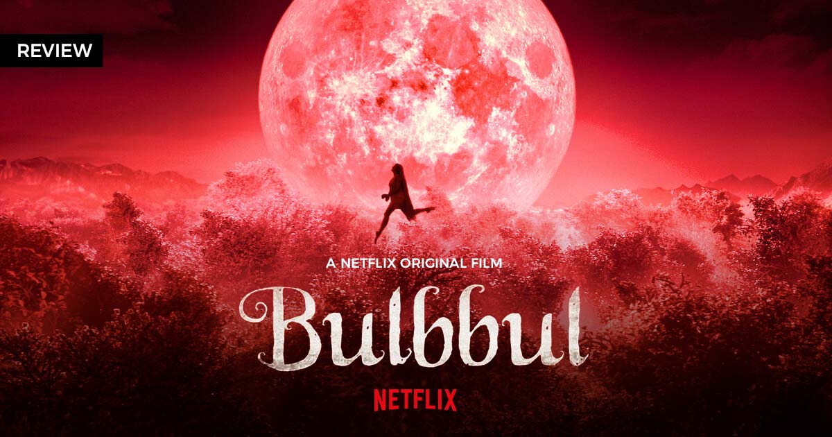 Bulbbul Review