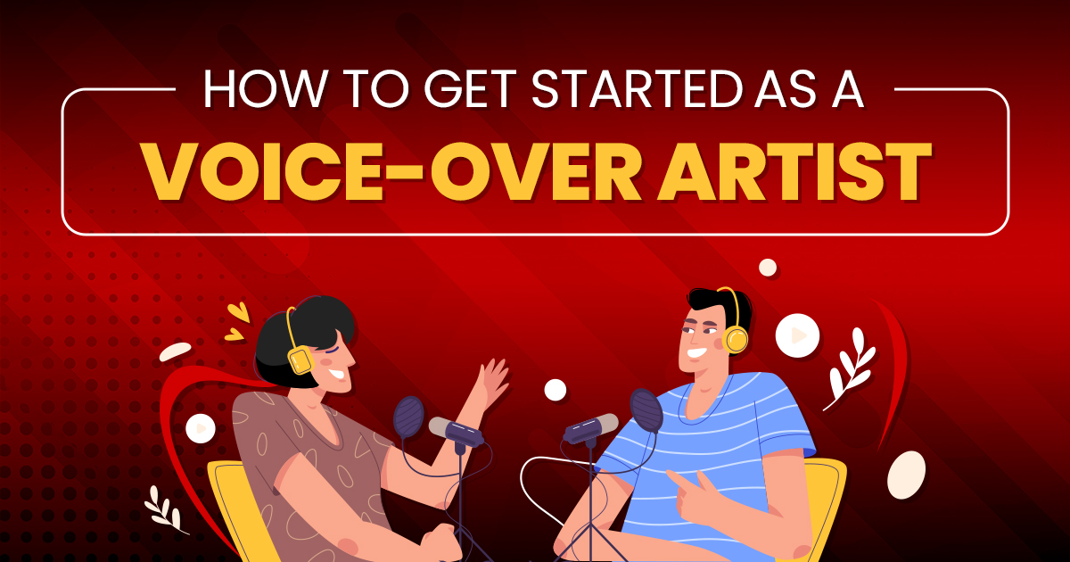 Get started as a voice-over artist